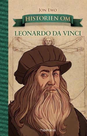 HISTORIEN OM LEONARDO DA VINCI