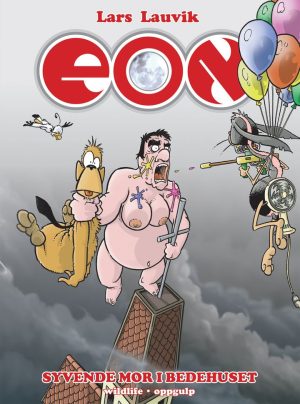 EON BOK 7 - SYVENDE MOR I BEDEHUSET