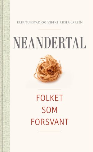 NEANDERTAL - FOLKET SOM FORSVANT