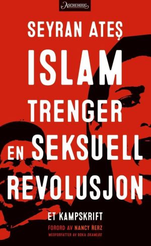 ISLAM TRENGER EN SEKSUELL REVOLUSJON