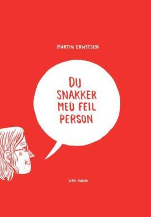 DU SNAKKER MED FEIL PERSON