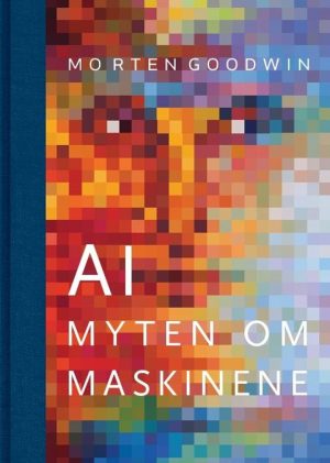 AI - Myten om maskinene