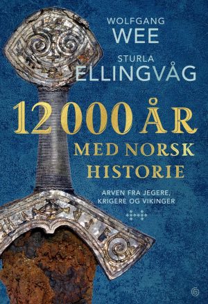 12 000 ÅR MED NORSK HISTORIE