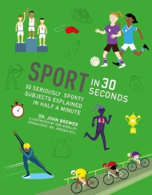 SPORT IN 30 SECONDS-30 SERIOUSLY SPORTY