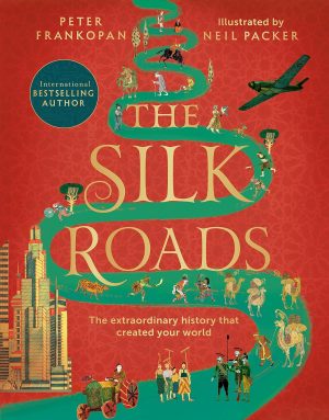 THE SILK ROADS (ILL. UTGAVE)