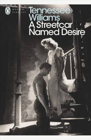 A STREETCAR NAMED DESIRE