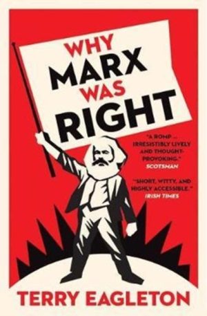 WHY MARX WAS RIGHT