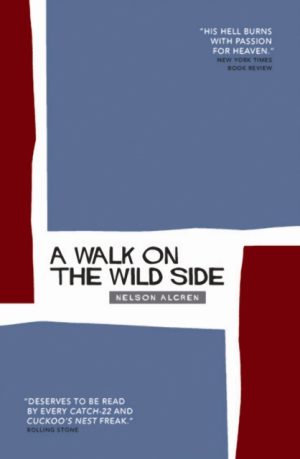 A WALK ON THE WILD SIDE