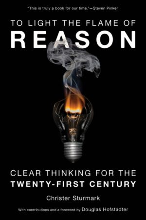 TO LIGHT THE FLAME OF REASON