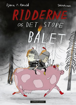 RIDDERNE OG DET STORE BÅLET