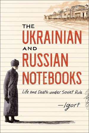 UKRANIAN AND RUSSIAN NOTEBOOKS-LIFE AND