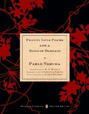 TWENTY LOVE POEMS AND A SONG OF DESPAIR