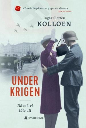 UNDER KRIGEN 2-NÅ MÅ VI TÅLE ALT