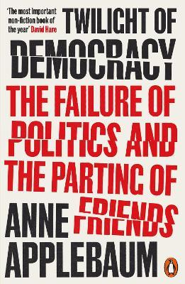 TWILIGHT OF DEMOCRACY-FAILURE OF POLITIC