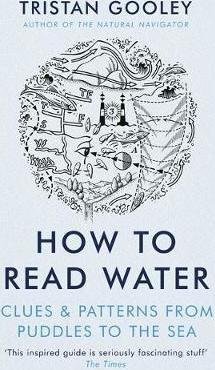 HOW TO READ WATER-FROM PUDDLES TO THE SE