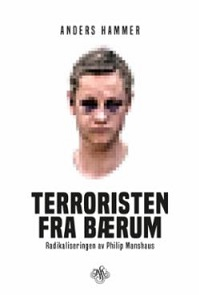 TERRORISTEN FRA BÆRUM-RADIKALISERINGEN A