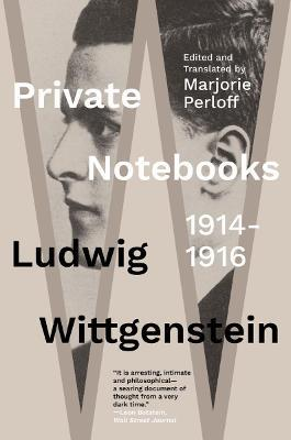 PRIVATE NOTEBOOKS 1914-1916