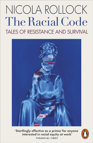 RACIAL CODE-TALES OF RESISTANCE AND SURV