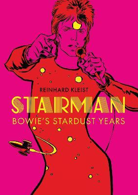 STARMAN-BOWIE'S STARDUST YEARS