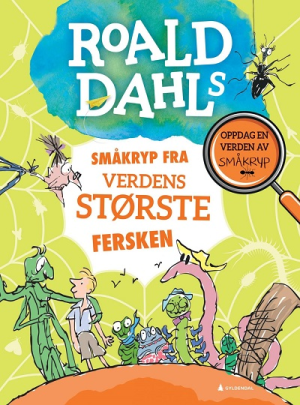 ROALD DAHLS SMÅKRYP FRA VERDENS STØRSTE FERSKEN