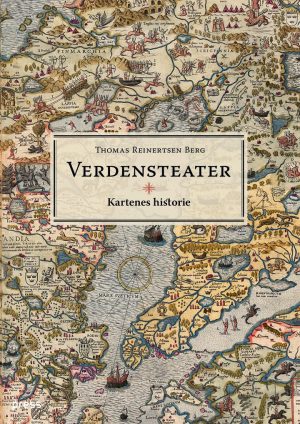 VERDENSTEATER: KARTENES HISTORIE