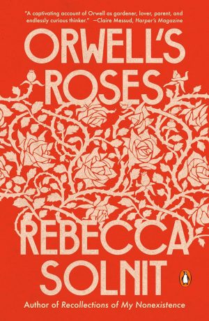 ORWELL'S ROSES