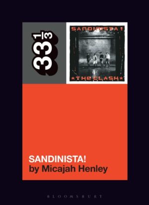 33 1/3 - Sandinista! The Clash