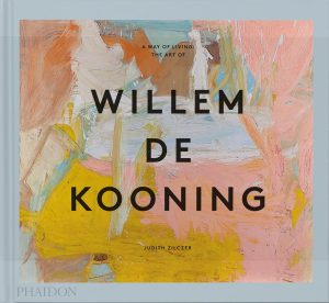 WAY OF LIVING: THE ART OF WILLEM DE KOONING