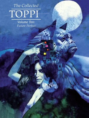 THE COLLECTED TOPPI 10 - FUTURE PERFECT