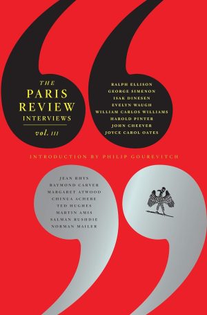 THE PARIS REVIEW INTERVIEWS VOL 3