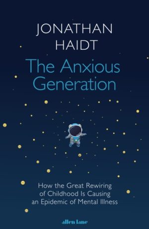 THE ANXIOUS GENERATION