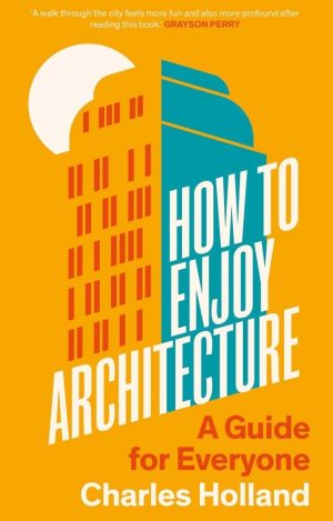 HOW TO ENJOY ARCHITECTURE