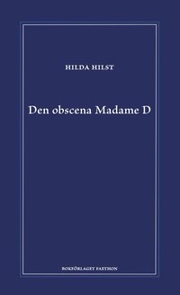 DEN OBSCENA MADAME D