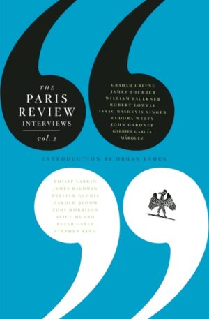 THE PARIS REVIEW INTERVIEWS VOL 2