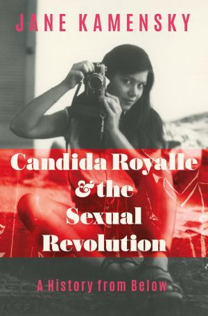 CANDIDA ROYALE AND THE SEXUAL REVOLUTION