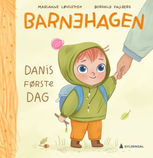 BARNEHAGEN - DANIS FØRSTE DAG