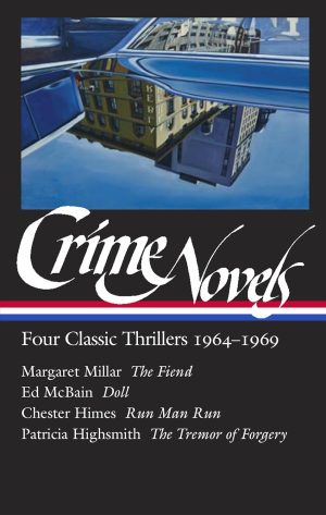 CRIME NOVELS: FOUR CLASSIC THRILLERS 1964 - 1969