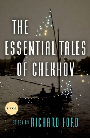 THE ESSENTIAL TALES OF CHEKHOV