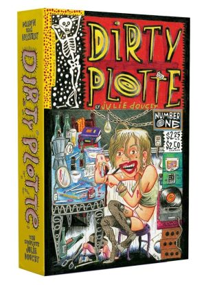 Dirty Plotte: The Complete Julie Doucet