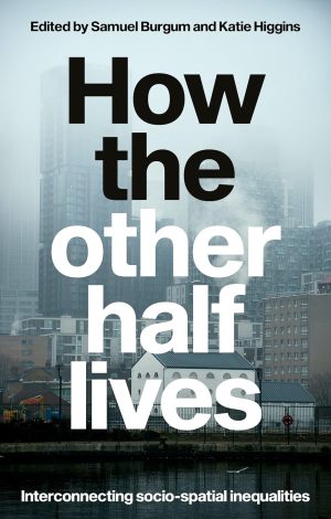 HOW THE OTHER HALF LIVES