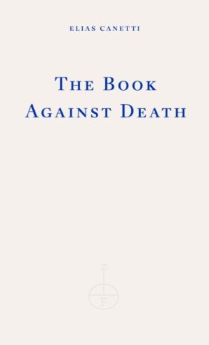 THE BOOK AGAINST DEATH