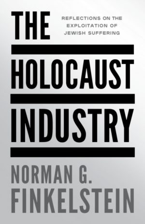 THE HOLOCAUST INDUSTRY