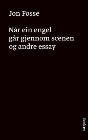 NÅR EIN ENGEL GÅR GJENNOM SCENEN OG ANDRE ESSAY