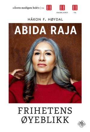 ABIDA RAJA: FRIHETENS ØYEBLIKK