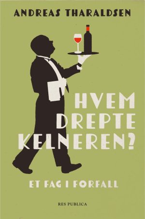 HVEM DREPTE KELNEREN?