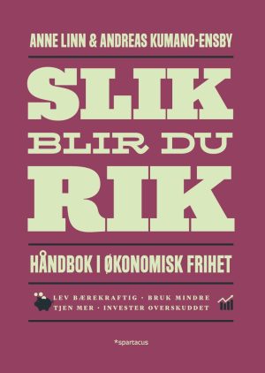 SLIK BLIR DU RIK