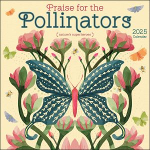 2025: PRAISE FOR THE POLLINATORS