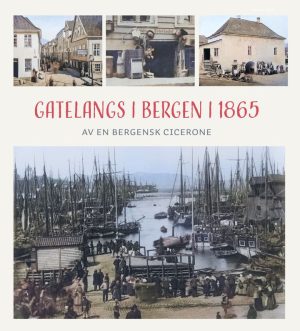 GATELANGS I BERGEN I 1865