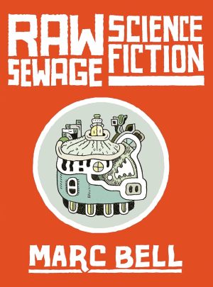 RAW SEWAGE SCIENCE FICTION