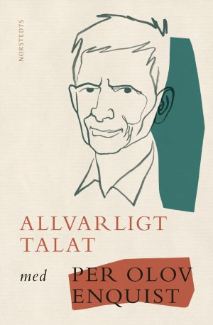 ALLVARLIGT TALAT MED PER OLOV ENQUIST